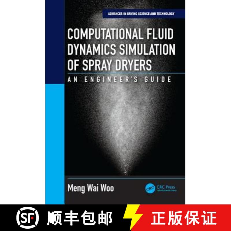 【3-4周达】Computational Fluid Dynamics Simulation of Spray Dryers: An Engineer�s Guide [9781498724647]