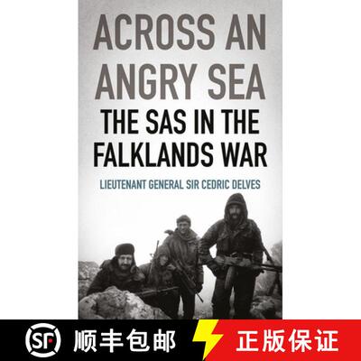【3-4周达】Across an Angry Sea: The SAS in the Falklands War: The SAS in the Falklands War [9781787383425]