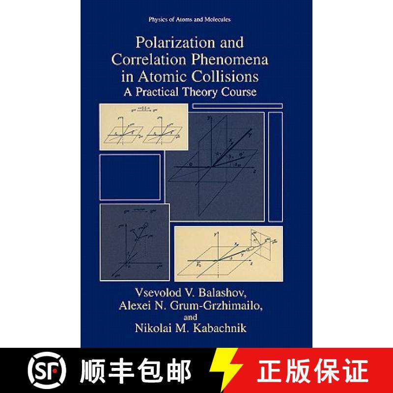 【3-4周达】Polarization and Correlation Phenomena in Atomic Collisions : A Practical Theory Course [9780306462665]