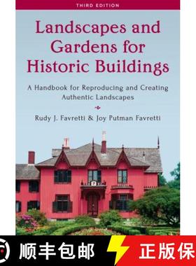 预订 Landscapes and Gardens for Historic Buildings : A Handbook for Reproducing and Creating Authenti... [9781442260771]