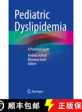 【3-4周达】Pediatric Dyslipidemia: A Practical Guide [9783031241154]