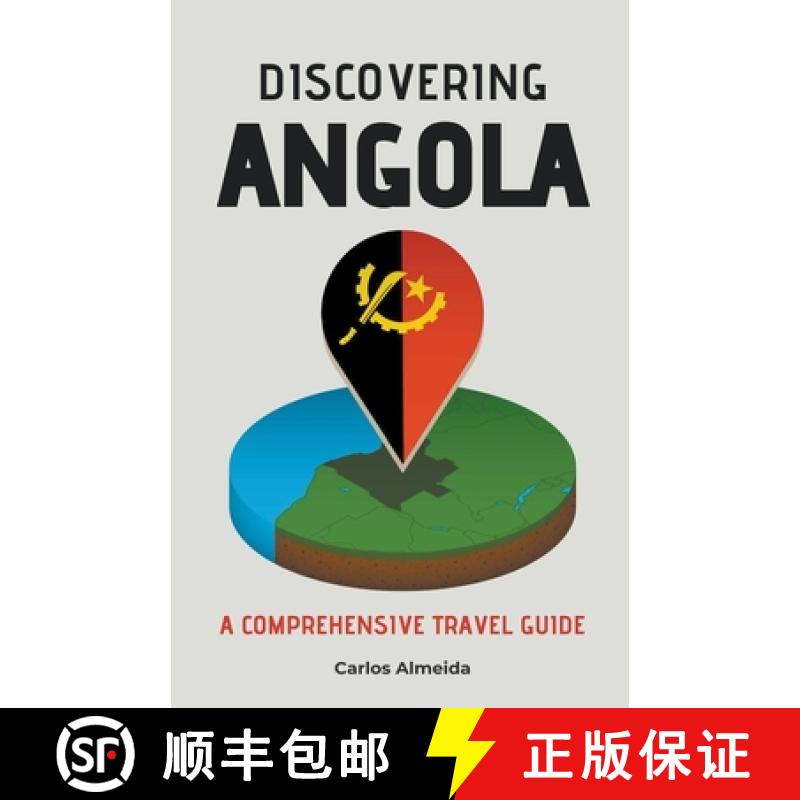 【4周达】Discovering Angola: A Comprehensive Travel Guide[9798223839415]
