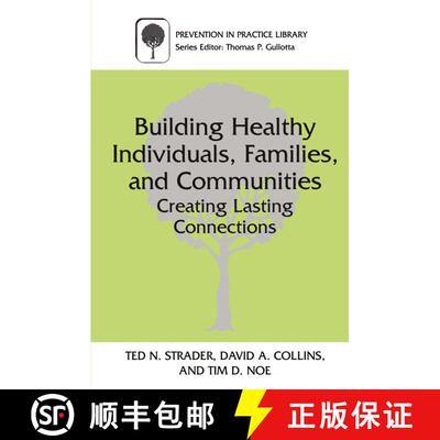 【3-4周达】Building Healthy Individuals, Families, and Communities : Creating Lasting Connections [9780306463181]
