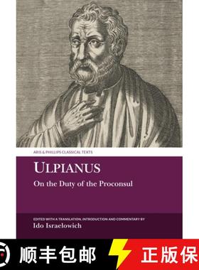 【3-4周达】Ulpianus: On the Duty of the Proconsul [9781836244288]