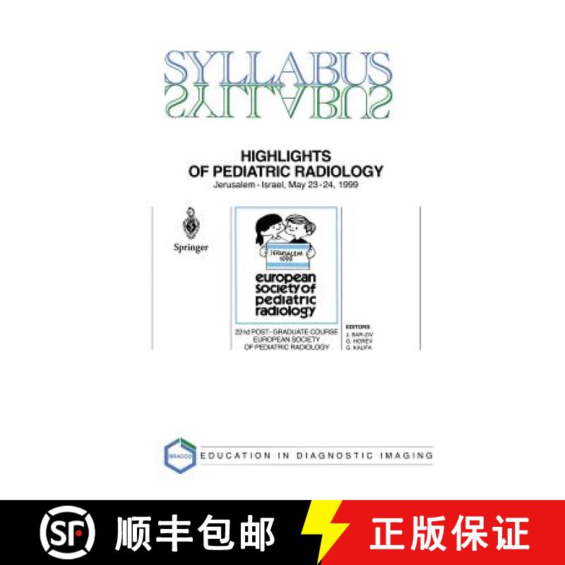 【3-4周达】Highlights of Pediatric Radiology : 22nd Post-Graduate Course of the European Society of P... [9788847000612]