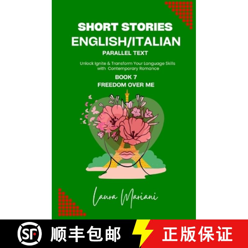 【3-4周达】Short Stories in English/Italian - Parallel Text: Unlock Ignite & Transform Your Language ... [9781915501622]