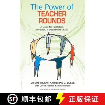 【3-4周达】The Power of Teacher Rounds: A Guide for Facilitators, Principals, & Department Chairs [9781483349954]