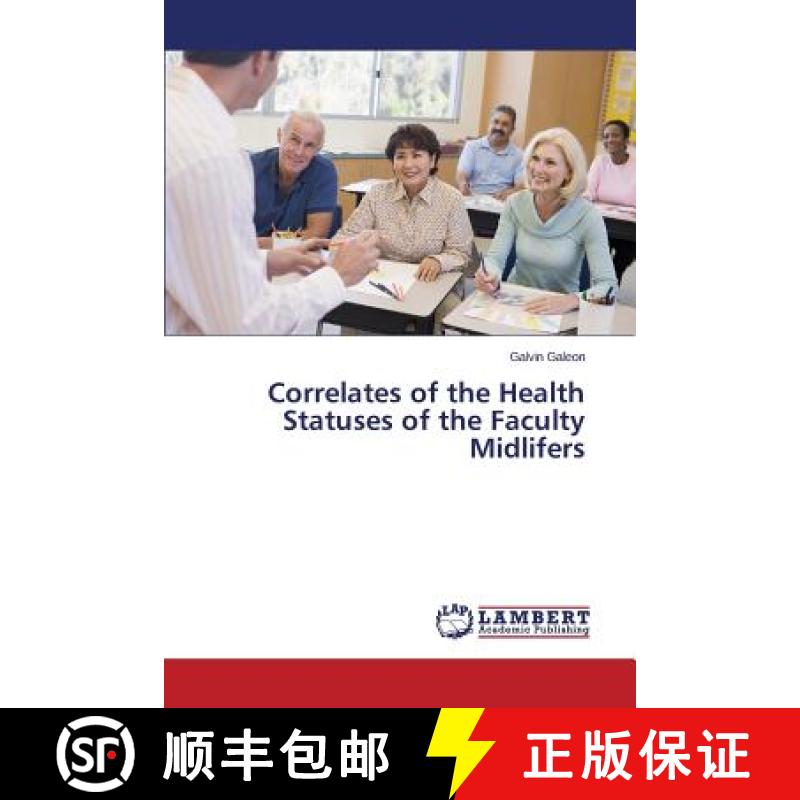 预订 Correlates of the Health Statuses of the Faculty Midlifers [9783659384561]