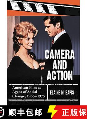 【3-4周达】Camera and Action : American Film as Agent of Social Change, 1965-1975 [9780786433414]
