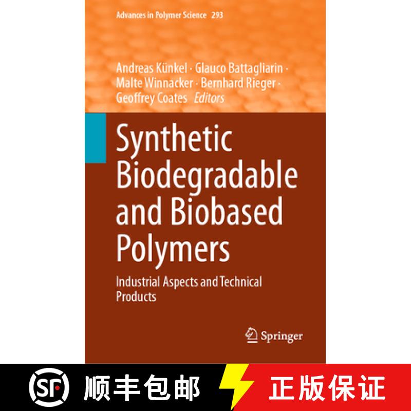【3-4周达】Synthetic Biodegradable and Biobased Polymers : Industrial Aspects and Technical Products [9783031458613]
