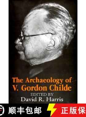 预订 The Archaeology of V. Gordon Childe: Contemporary Perspectives [9780226317595]