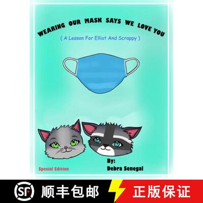 【3-4周达】Wearing our Mask Says We love You : A Lesson For Elliot  And Scrappy [9781736469019]