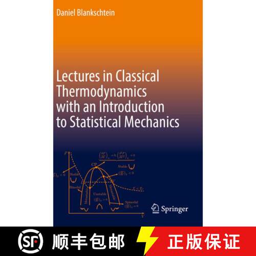 【3-4周达】Lectures in Classical Thermodynamics with an Introduction to Statistical Mechanics (1st ed... [9783030492007]
