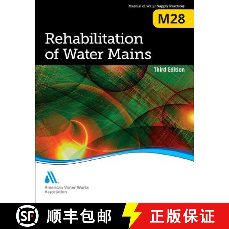 【2-3周达】M28 Rehabilitation of Water Mains, Third Edition [9781583219706]
