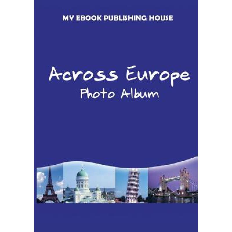 预订 across europe - photo album [9786068877341]