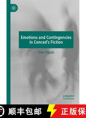 【3-4周达】Emotions and Contingencies in Conrad's Fiction [9783031667251]
