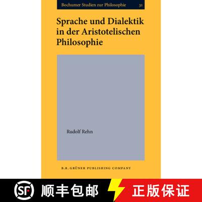 【3-4周达】精装 Sprache und Dialektik in der Aristotelischen Philosophie [9789060323588]