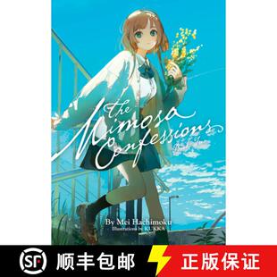 【3-4周达】The Mimosa Confessions (Light Novel) Vol. 2 [9798891600751]