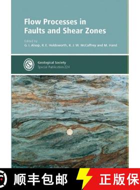 预订 Flow Processes in Faults and Shear Zones [9781862391536]