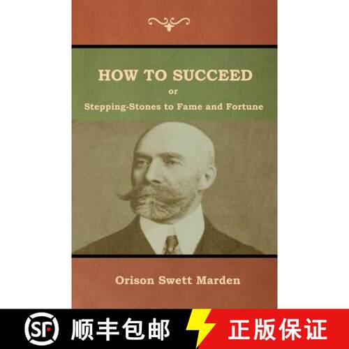 【3-4周达】How to Succeed; Or, Stepping-Stones to Fame and Fortune [9781618953056]