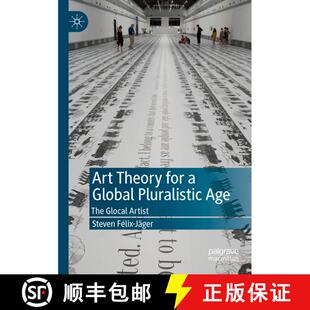 【3-4周达】Art Theory for a Global Pluralistic Age : The Glocal Artist [9783030297084]