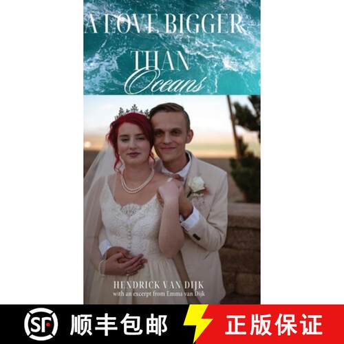 【3-4周达】精装 A Love Bigger Than Oceans: With an excerpt from Emma van Dijk [9798318809163]