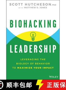 【3-4周达】Biohacking Leadership: Leveraging the Biology of Behavior to Maximize Your Impact [9781394351510]