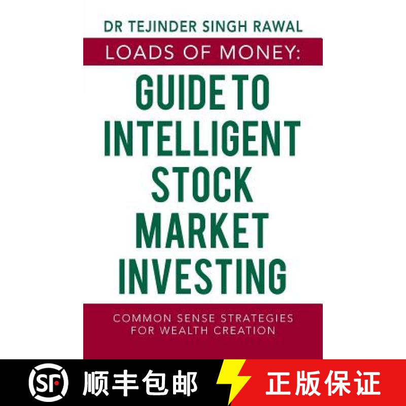 【3-4周达】Loads of Money: Guide to Intelligent Stock Market Investing: Common Sense Strategies for W... [9781543704556]