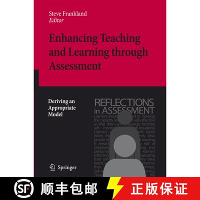 【3-4周达】Enhancing Teaching and Learning through Assessment : Deriving an Appropriate Model [9781402062254]