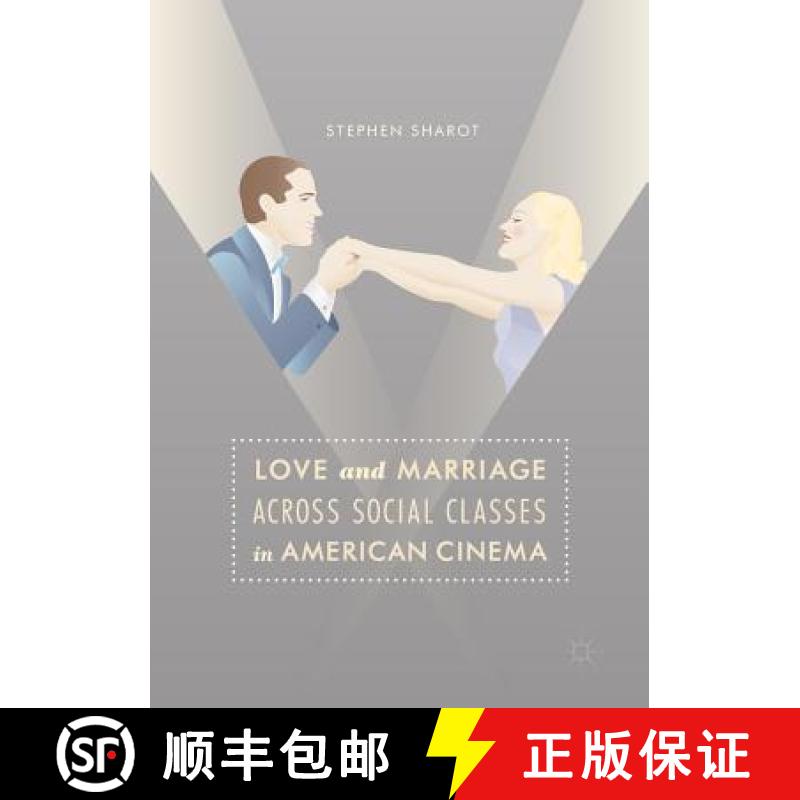 【3-4周达】Love and Marriage Across Social Classes in American Cinema [9783319824321]