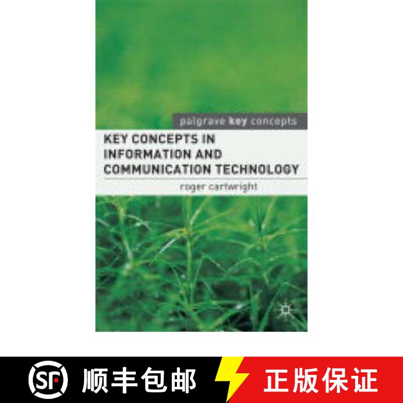 【3-4周达】Key Concepts in Information and Communication Technology [9781403943378]