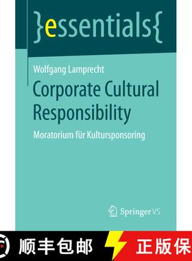 【3-4周达】Corporate Cultural Responsibility : Moratorium für Kultursponsoring [9783658066567]