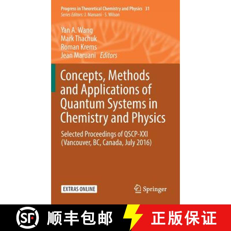 【3-4周达】Concepts, Methods and Applications of Quantum Systems in Chemistry and Physics : Selected ... [9783319745817]
