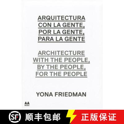 【3-4周达】Arquitectura Con la Gente, Por la Gente, Para la Gente/Architecture With The People, By Th... [9788492861941]