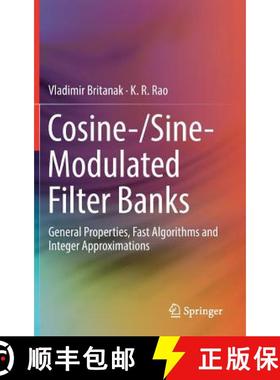 【3-4周达】Cosine-/Sine-Modulated Filter Banks : General Properties, Fast Algorithms and Integer Appr... [9783319610788]