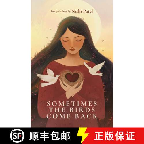 【3-4周达】Sometimes the Birds Come Back: poetry and prose [9798986229423]
