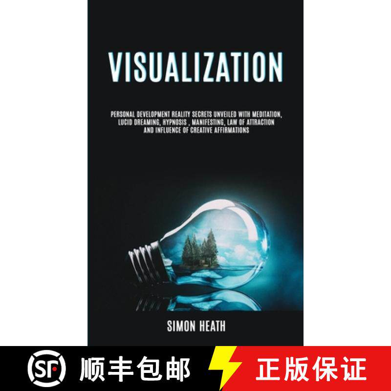 预订 Visualization: Personal Development Reality Secrets Unveiled With Meditation, Lucid Dreaming, Hy... [9781989749043]