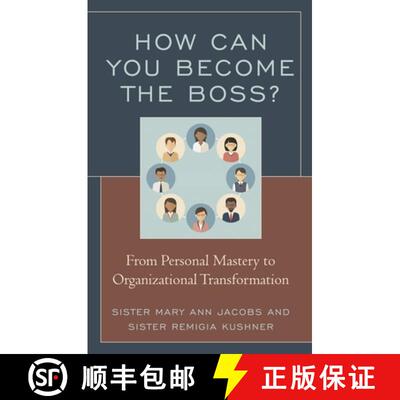 【3-4周达】How Can You Become the Boss? : From Personal Mastery to Organizational Transformation [9781475832327]