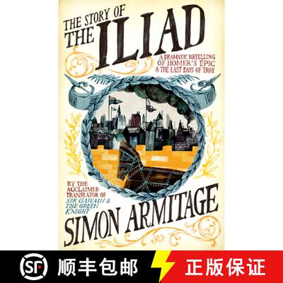 【3-4周达】The Story of the Iliad – A Dramatic Retelling of Homer?s Epic and the Last Days of Troy [9780871408907]