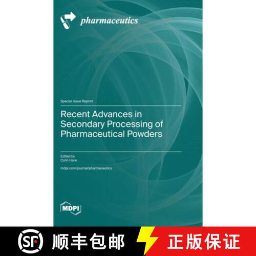 【3-4周达】精装 Recent Advances in Secondary Processing of Pharmaceutical Powders [9783725806782]