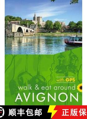 【3-4周达】Avignon Walk and Eat Sunflower Walking Guide: Pocket-sized, full-colour guide to Avignon, ... [9781856915151]