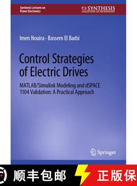 【3-4周达】Control Strategies of Electric Drives: MATLAB/Simulink Modeling and dSPACE 1104 Validation... [9783031813313]