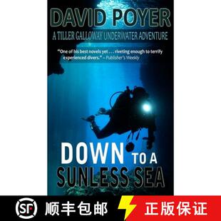 【3-4周达】Down to a Sunless Sea: A Tiller Galloway Underwater Adventure [9781937997601]