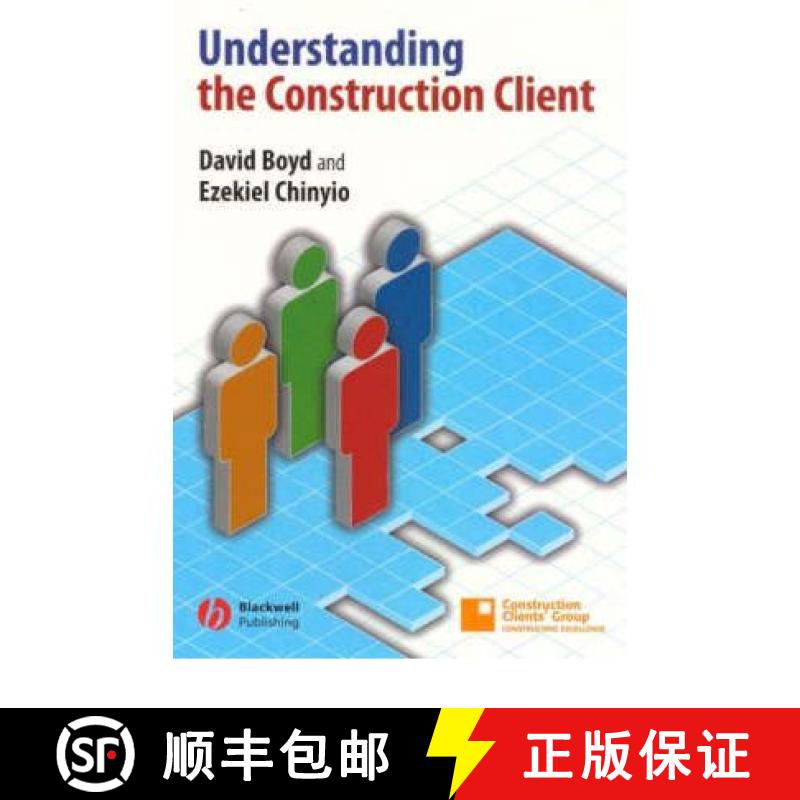 【2-3周达】Understanding The Construction Client [Wiley土木工程] [9781405129787]