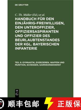 预订 Gymnastik, Exerzieren, Waffen Und Munition, Schiessen, Garnisonsddienst [9783486729146]
