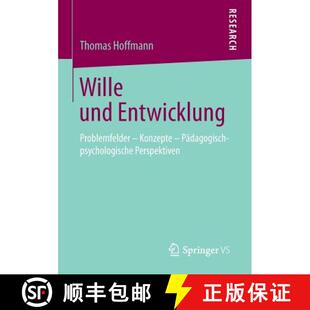 【3-4周达】Wille und Entwicklung : Problemfelder - Konzepte - Pädagogisch-psychologische Perspektiven [9783658030407]
