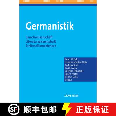 【3-4周达】Germanistik: Sprachwissenschaft – Literaturwissenschaft – Schlüsselkompetenzen (26 farb... [9783476022981]