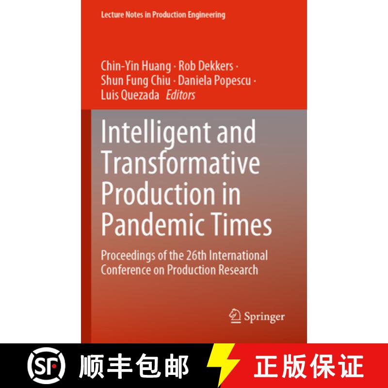 【3-4周达】Intelligent and Transformative Production in Pandemic Times: Proceedings of the 26th Inter... [9783031186431]