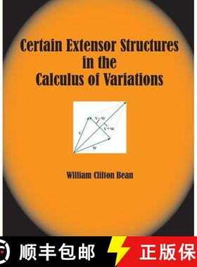 【3-4周达】Certain Extensor Structures in the Calculus of Variations [9781936411405]