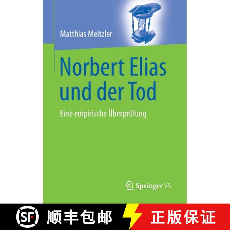 【3-4周达】Norbert Elias und der Tod : Eine empirische Überprüfung [9783658346539]